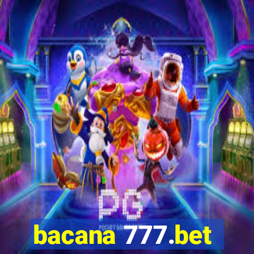 bacana 777.bet